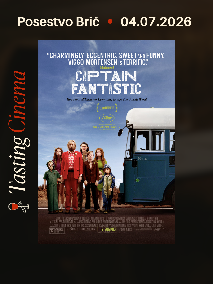 TASTING CINEMA - CAPTAIN FANTASTIC | Posestvo Brič