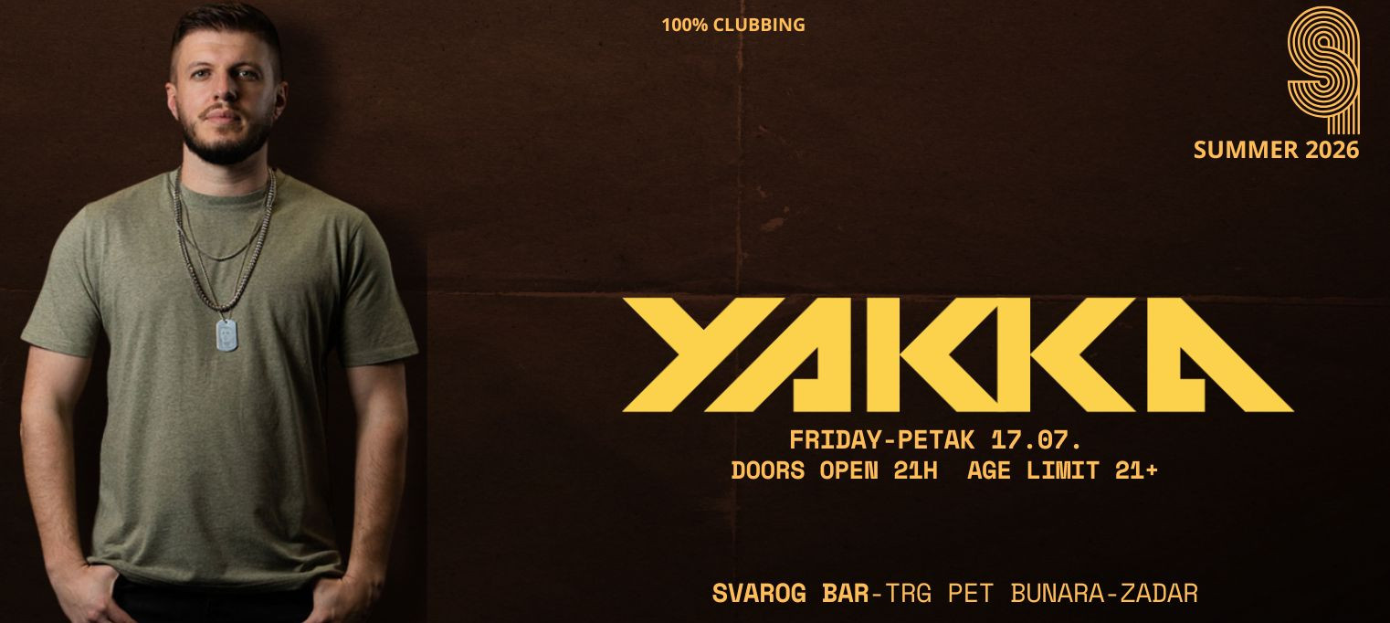 YAKKA at SVAROG BAR-ZADAR