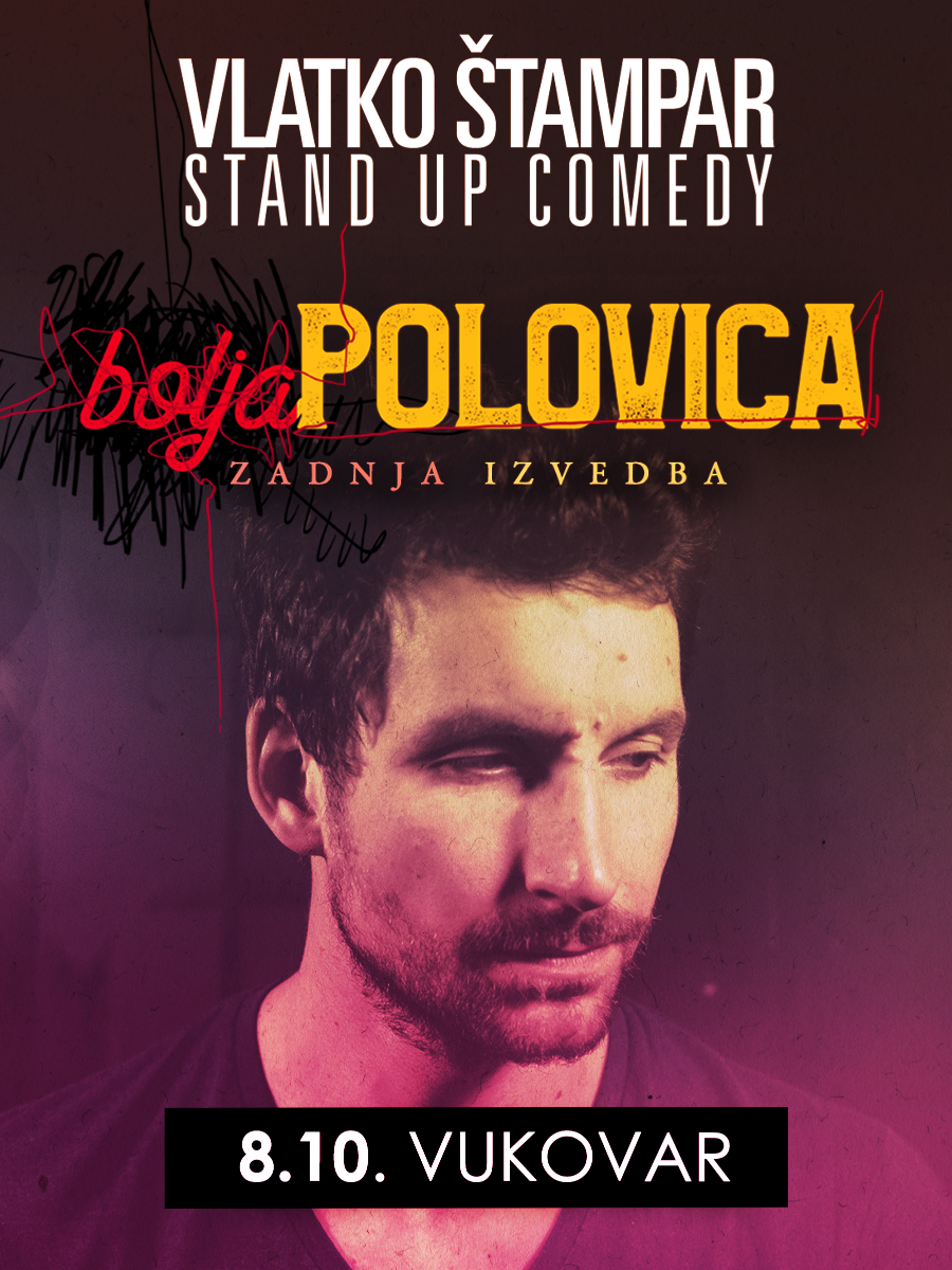 VUKOVAR - Vlatko Štampar - BOLJA POLOVICA - stand up comedy by Lajnap