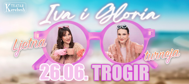 IVA I GLORIA - Kerekesh Teatar @ Trogir