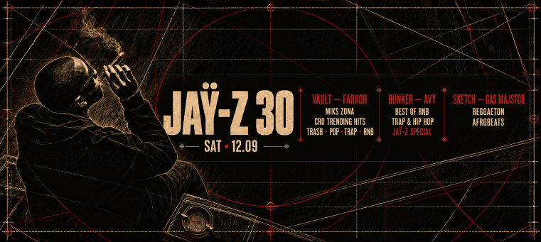 JAŸ-Z 30 | DISTRICT @ OUT BUNKER ILICA 16