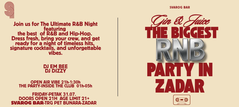 GIN & JUICE – THE BIGGEST R&B PARTY IN ZADAR