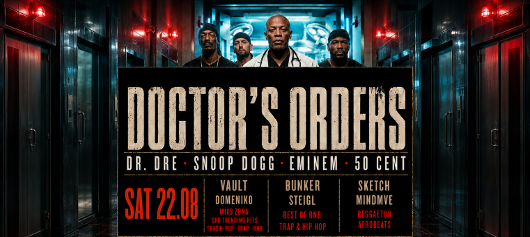 DOCTOR'S ORDERS | DISTRICT @ OUT BUNKER ILICA 16
